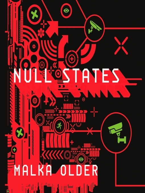 Title details for Null States by Malka Older - Available